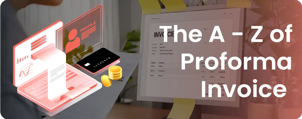 Proforma Invoice: Meaning, Uses, Format & Validity