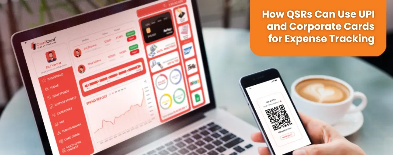 How QSRs Can Use UPI and Corporate Cards for Expense Tracking
