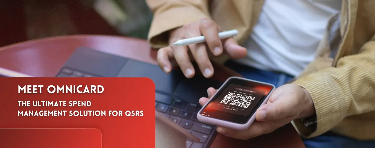 Meet OmniCard – The Ultimate Spend Management Solution for QSRs