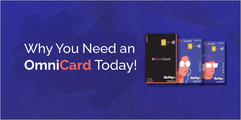 Reasons Why You Need an OmniCard Today!