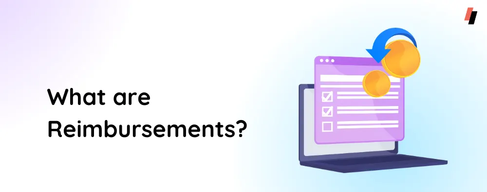 What are Reimbursements?