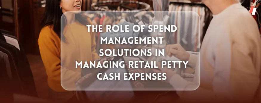 The Importance of Managing Petty Cash in Retail