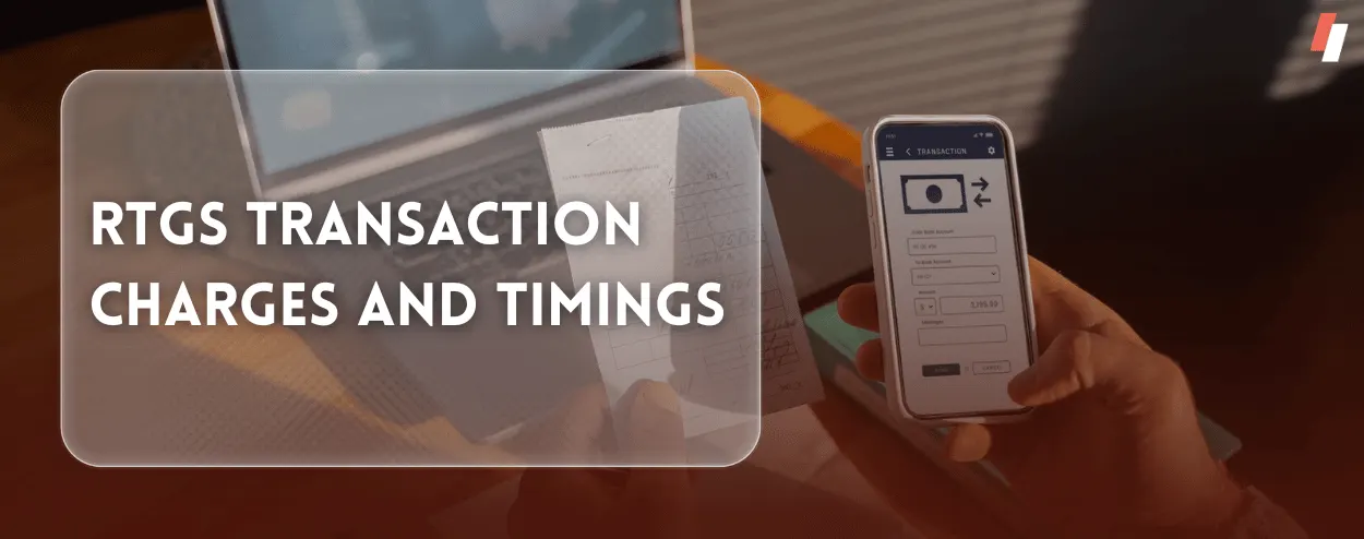 RTGS Transaction Charges and Timings