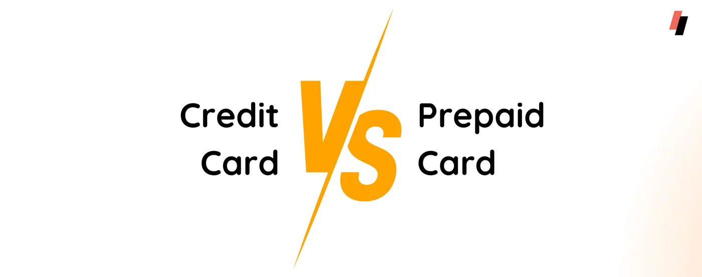 Credit Card  vs Prepaid Card