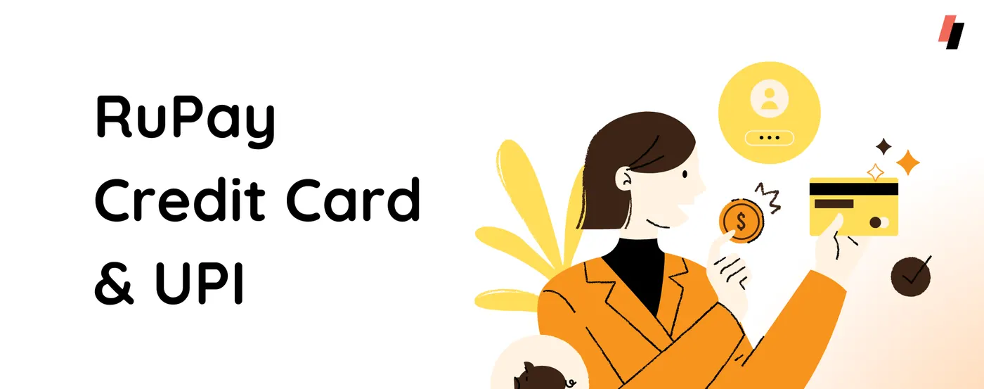 RuPay Credit Card & UPI