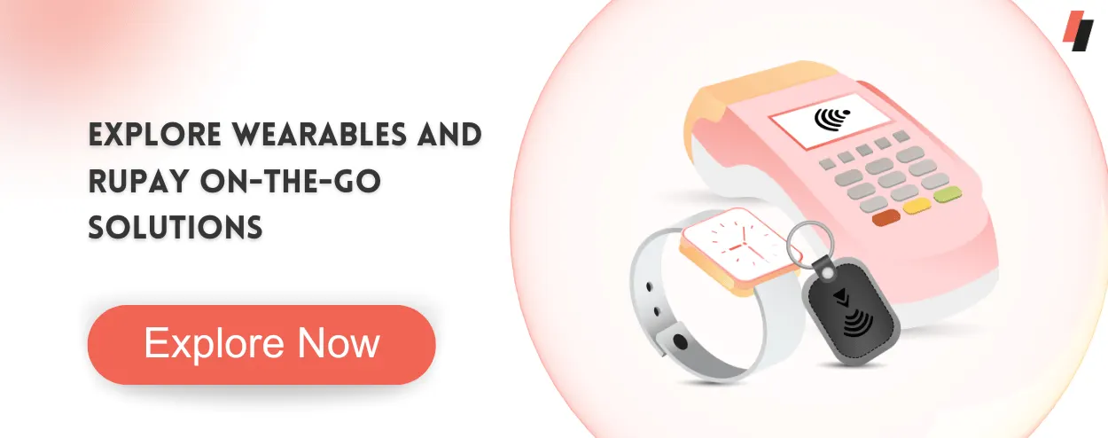 OmniCard wearables and RuPay on the go solutions