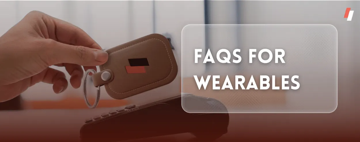 FAQs for wearables