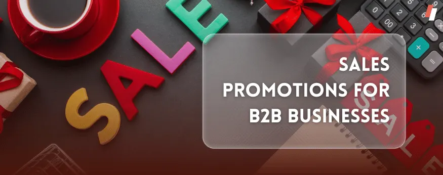 Sales Promotions for B2B Businesses