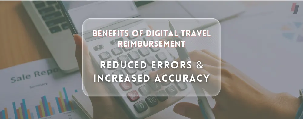 Reduced Errors and Increased Accuracy