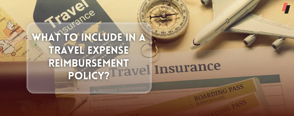 elements of travel expense reimbursement policy