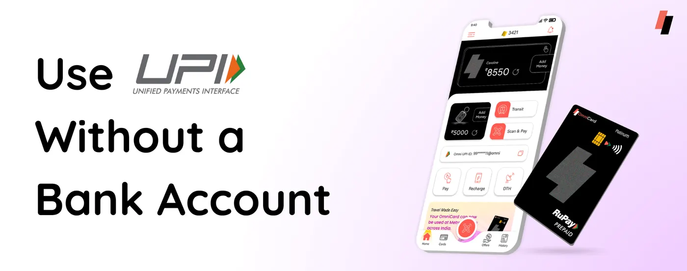 UPI without bank account, use UPI without bank account