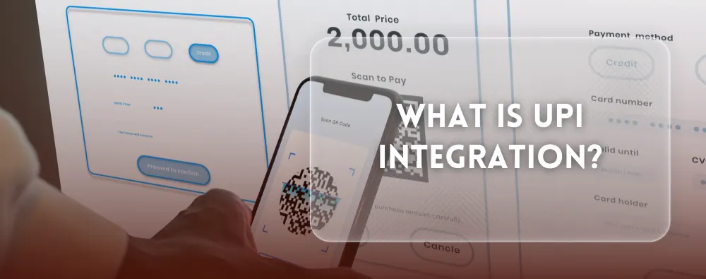 What is UPI Integration