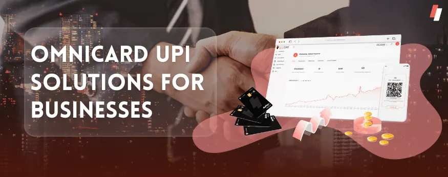 OmniCard UPI Solutions for Businesses