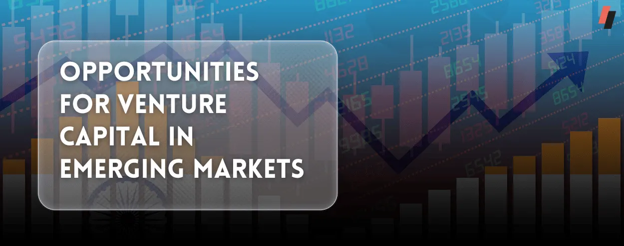 Opportunities for Venture Capital in Emerging_Markets