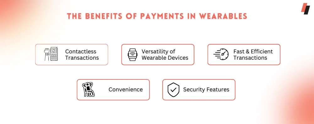 benefits of Payments in Wearables