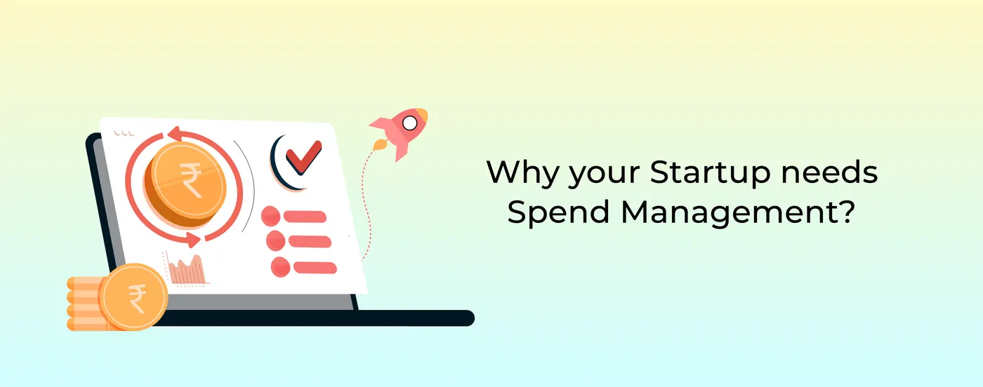 Why your Startup needs Spend Management