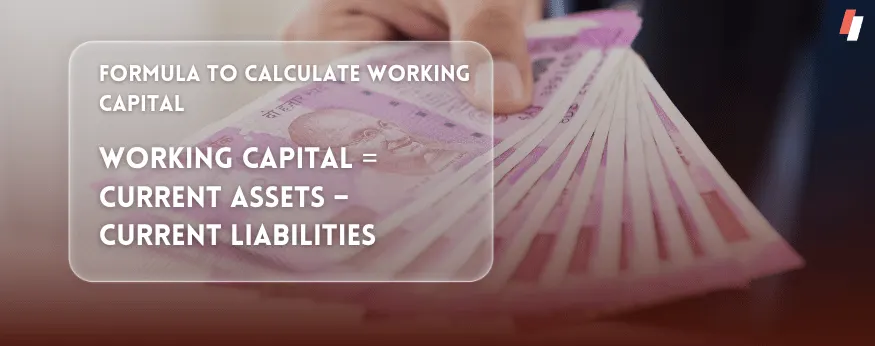 Formula to Calculate Working Capital